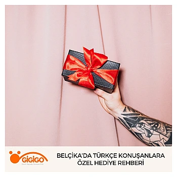 Belçika’da Türkçe Konuşanlara Özel Hediye Rehberi