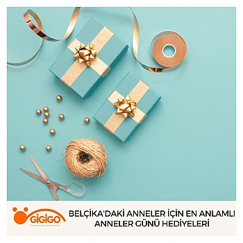 Belçika’daki Anneler İçin En Anlamlı Anneler Günü Hediyeleri