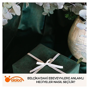 Belçika’daki Ebeveynlere Anlamlı Hediyeler Nasıl Seçilir