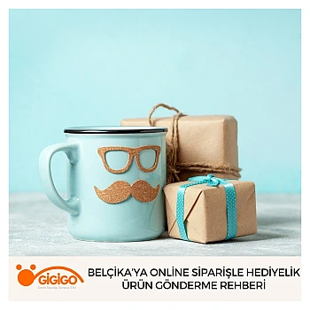 Belçika’ya Online Siparişle Hediyelik Ürün Gönderme Rehberi