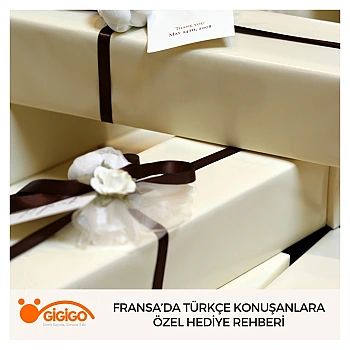 Fransa’da Türkçe Konuşanlara Özel Hediye Rehberi