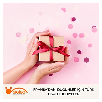 Fransa’daki Düğünler İçin Türk Usulü Hediyeler