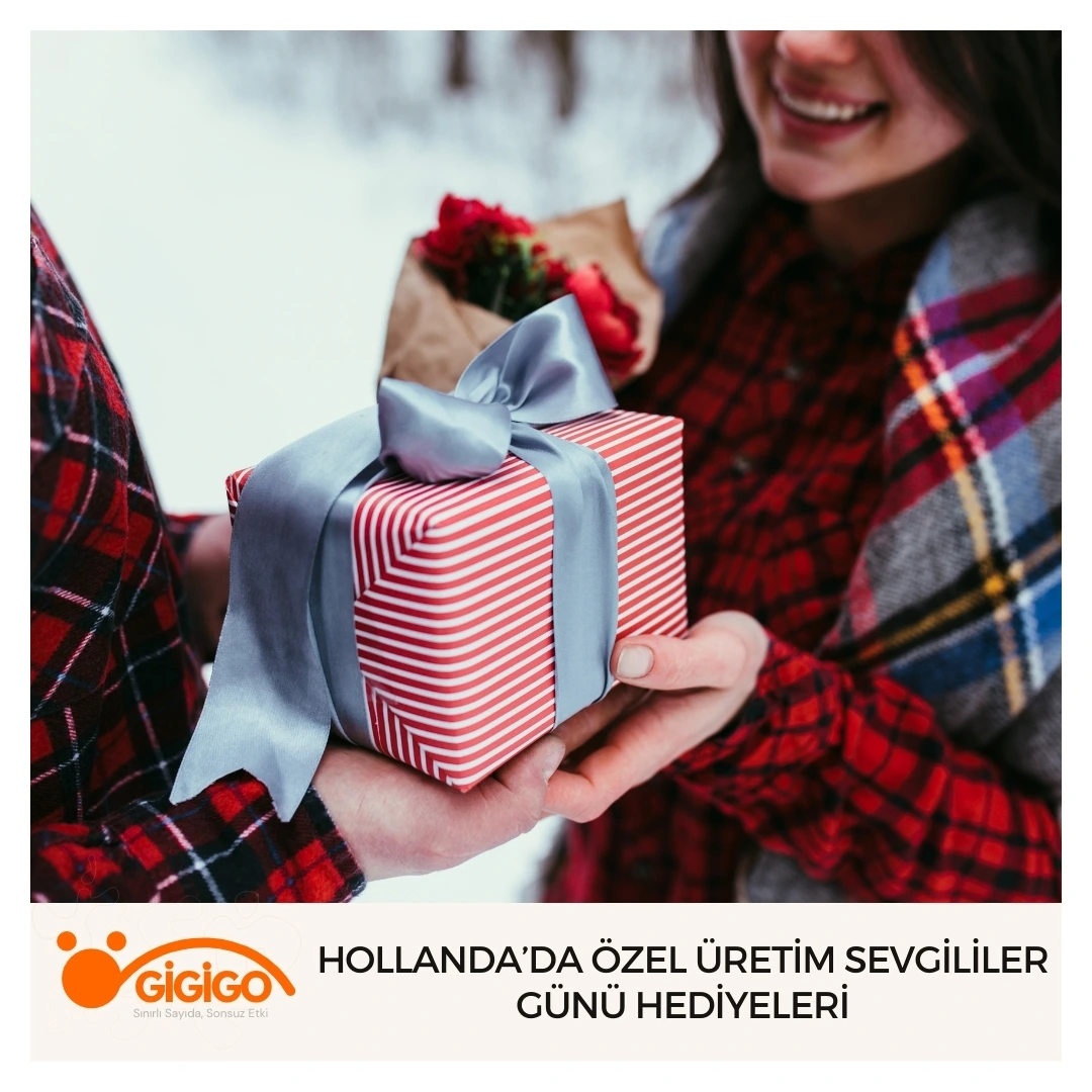 Hollanda’da Özel Üretim Sevgililer Günü Hediyeleri