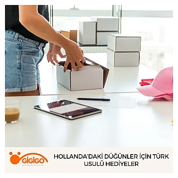 Hollanda’daki Düğünler İçin Türk Usulü Hediyeler