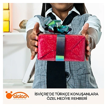 İsviçre’de Türkçe Konuşanlara Özel Hediye Rehberi