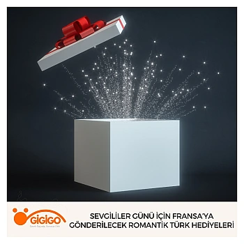 Sevgililer Günü İçin Fransa’ya Gönderilecek Romantik Türk Hediyeleri