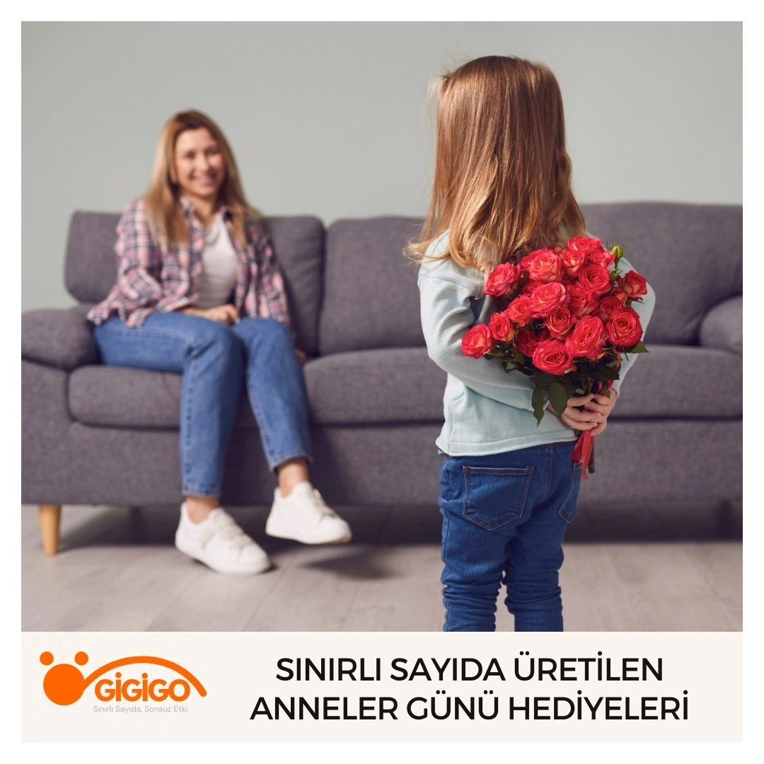 sınırlı Üretim Anneler Günü Hediyesi Örnekleri