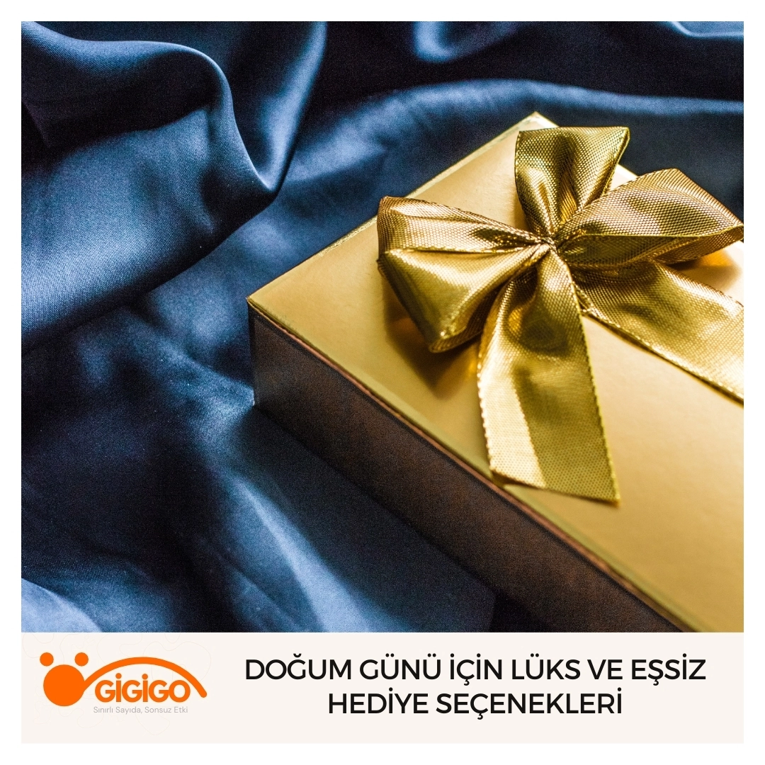 lüks Doğum Günü Hediyesi Seçenekleri