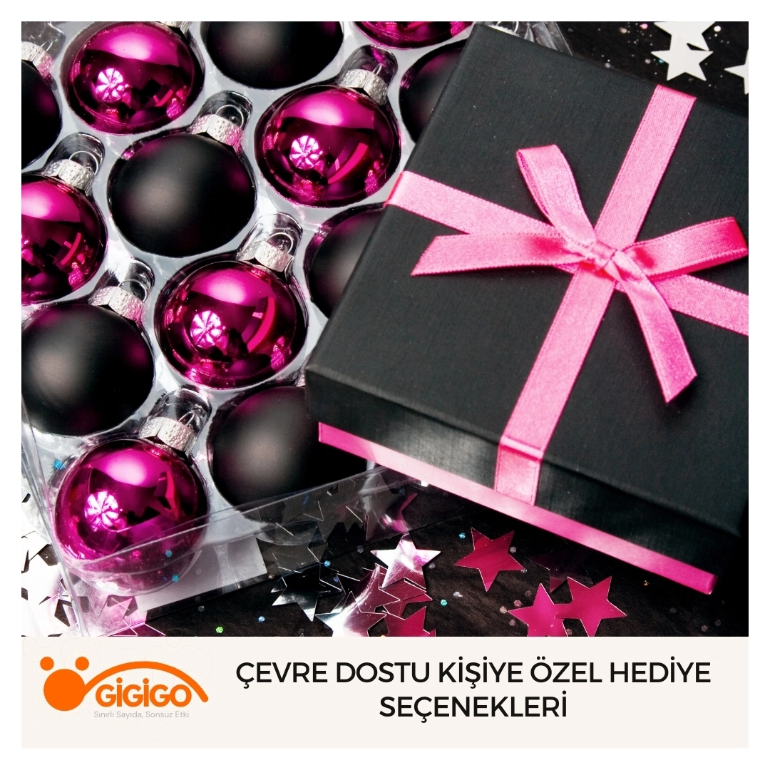 çevre Dostu Kişiye Özel Hediye Alternatifleri