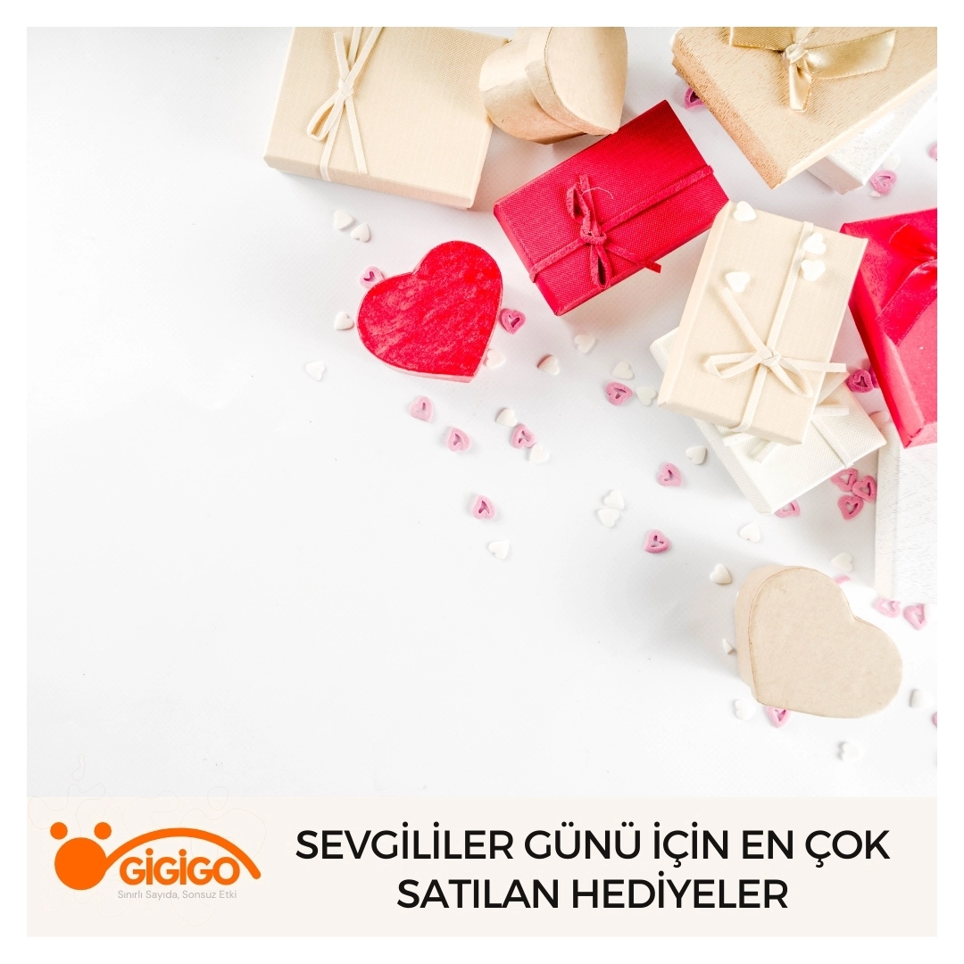 en Çok Satılan Sevgililer Günü Hediyeleri