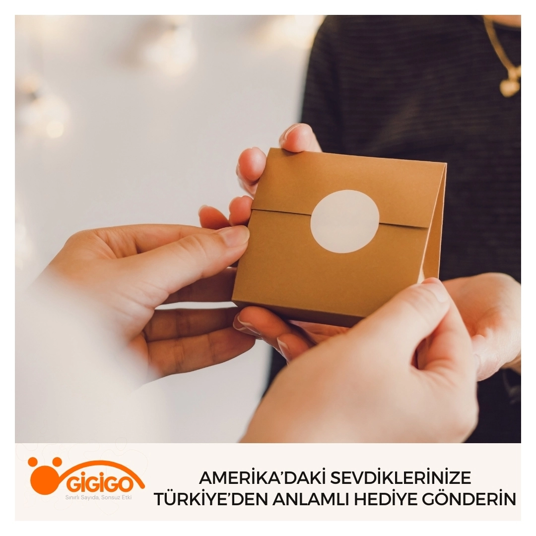 amerika’daki Sevdiklerinize Türkiye’den Anlamlı Özel Tasarım Hediyeler Gönderin