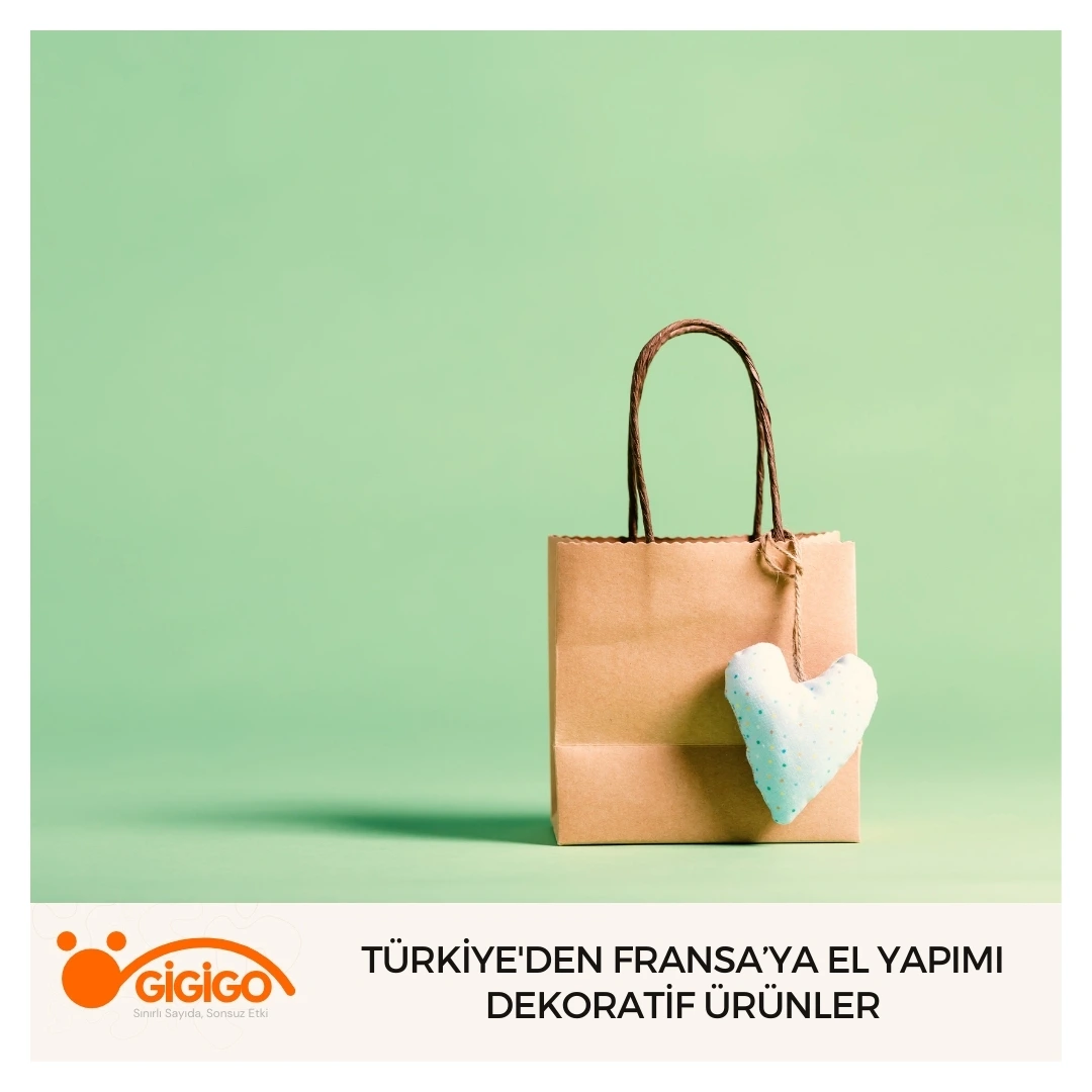 fransa’ya Gönderilen El Yapımı Dekoratif Ürünler, Nostaljik Dokunuşlar Barındırıyor